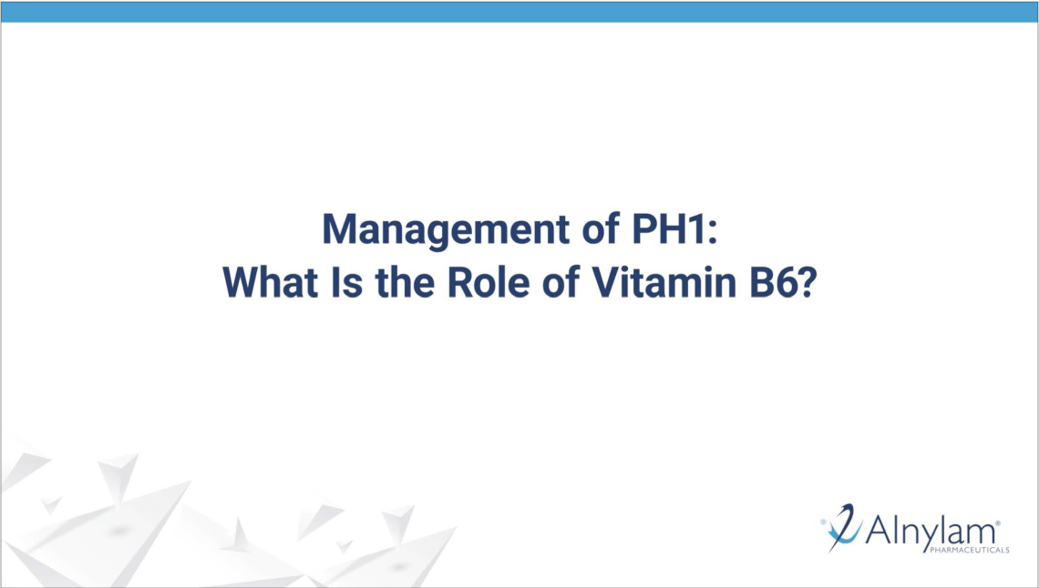 Management of PH1: What Is the Role of Vitamin B6?